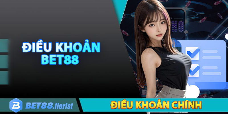 Các điều khoản chính trong Bet88
